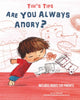 Book cover of: Are You Always Angry?. By: Chiara Piroddi