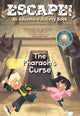 Book cover of: Escape! An Adventure Activity Book: The Pharaoh's Curse. By: Tecnoscienza CORRADIN