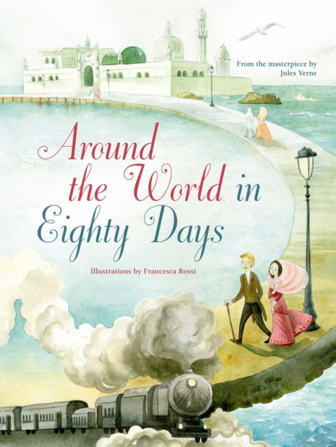 Book cover of: Around the World in Eighty Days. By: Jules Verne