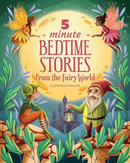 Book cover of: 5 Minute Bedtime Stories from the Fairy World