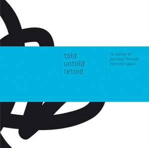 Told - Untold - Retold