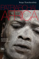 Book cover of: Patriarchal Africa. By: Sergey Yastrzhembsky
