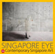 Book cover of: Singapore Eye. By: Serenella Ciclitira