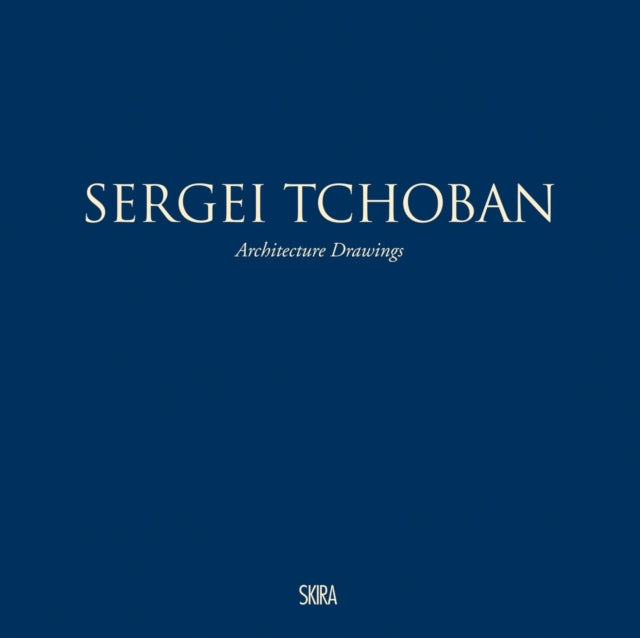 Book cover of: Sergei Tchoban. By: Luca Molinari