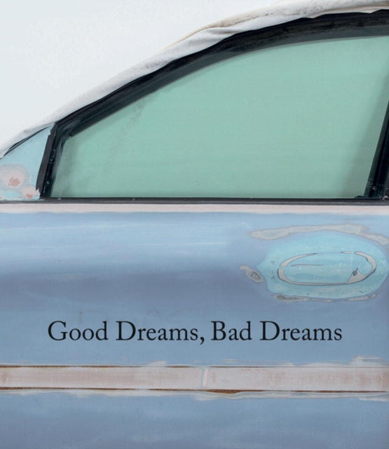 Book cover of: Good Dreams, Bad Dreams. By: Massimiliano Gioni