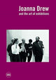 Book cover of: Joanna Drew: and the Art of Exhibitions. By: Caroline Hancock