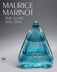 Book cover of: Maurice Marinot: The Glass 1911-1934. By: Maurice Marinot