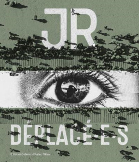 Book cover of: JR Deplace·e·s. By: Arturo Galansino