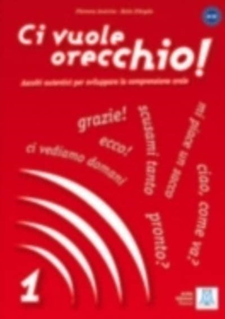 Book cover of: Ci vuole orecchio! 1. By: Katia D'Angelo Filomena Anzivino