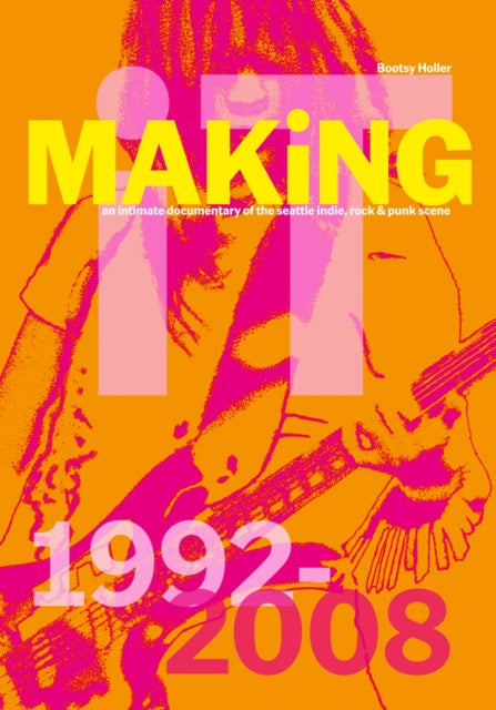 Book cover of: Bootsy Holler: MAKiNG iT.