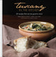 Book cover of: Tuscany in the Kitchen: 30 Recipes That  Are Too Good To Miss!