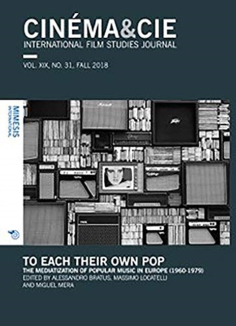 Book cover of: CINEMA&CIE, INTERNATIONAL FILM STUDIES JOURNAL, VOL. XIX, no. 31, FALL 2018. By: Alessandro Bratus