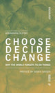 Book cover of: Choose Decide Change
