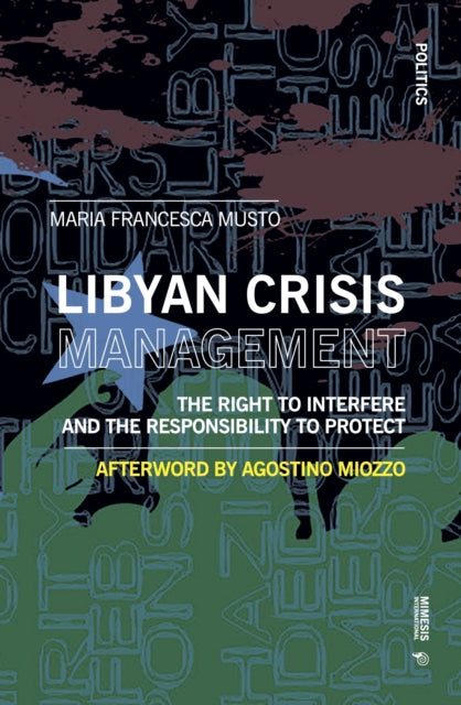 Book cover of: Right to Interfere and the Responsibility to Protect. By: Francesca Musto