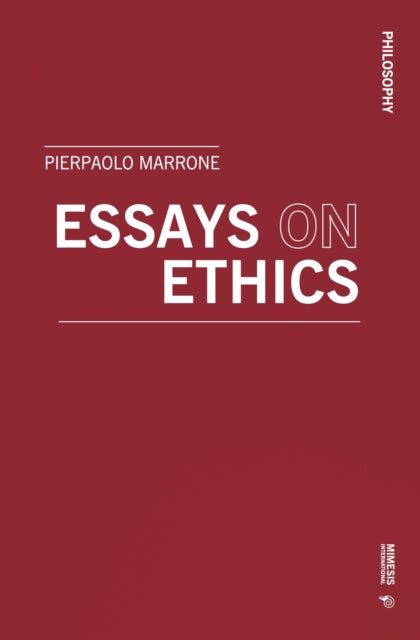 Book cover of: Essays on Ethics. By: Pierpaolo Marrone