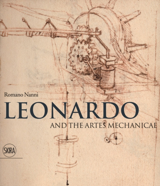 Book cover of: Leonardo and the artes mechanicae. By: Romano Nanni