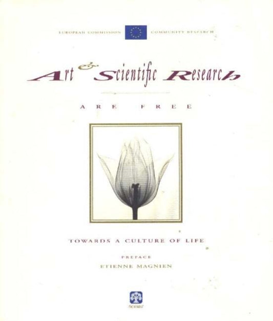 Book cover of: Art & Scientific Research are Free. By: European Commission