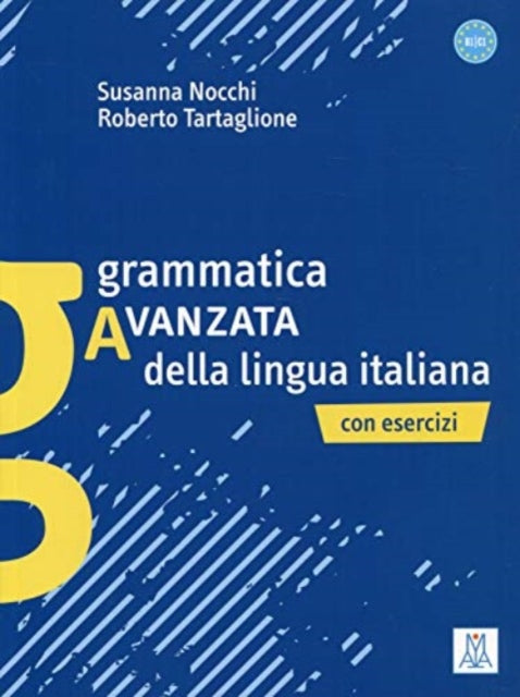 Book cover of: Grammatica Avanzata della lingua italiana