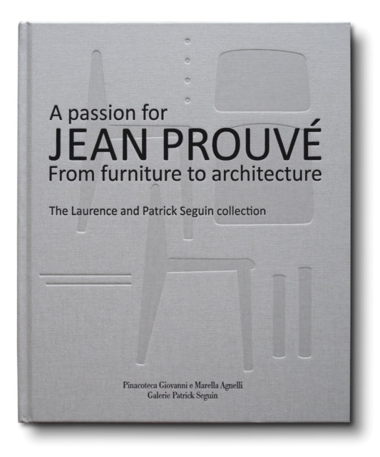 Book cover of: Passion for Jean Prouve. By: Jean Prouvé