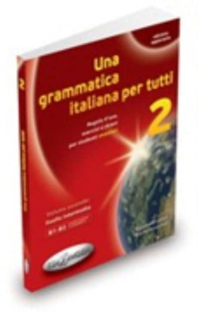 Book cover of: Una grammatica italiana per tutti. By: Alessandra Latino