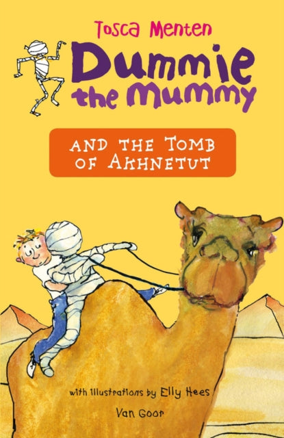 Book cover of: Dummie the Mummy and the Tomb of Akhnetut. By: Tosca Menten