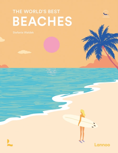 World's Best Beaches 9789020919899 Stefanie Waldek