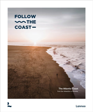 Follow the Coast – from San Sebastian to Gibraltar