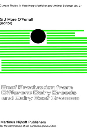 Beef Production from Different Dairy Breeds and Dairy Beef Crosses