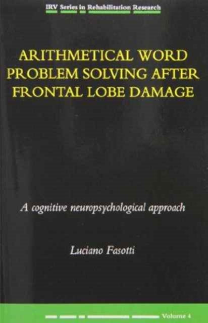 Arithmetical Word Problem Solving After Frontal Lobe Damage