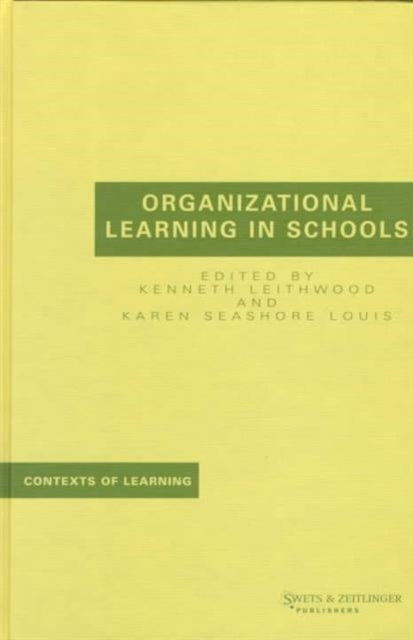 Book cover of: Organizational Learning in Schools. By: Leithwood