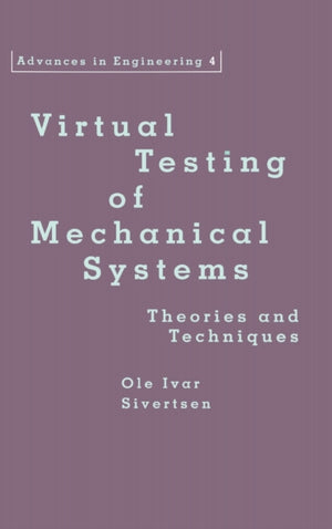 Virtual Testing of Mechanical Systems