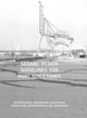 Book cover of: Seismic Design Guidelines for Port Structures. By: Navigation Assn International