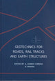 Book cover of: Geotechnics for Roads, Rail Tracks and Earth Structures