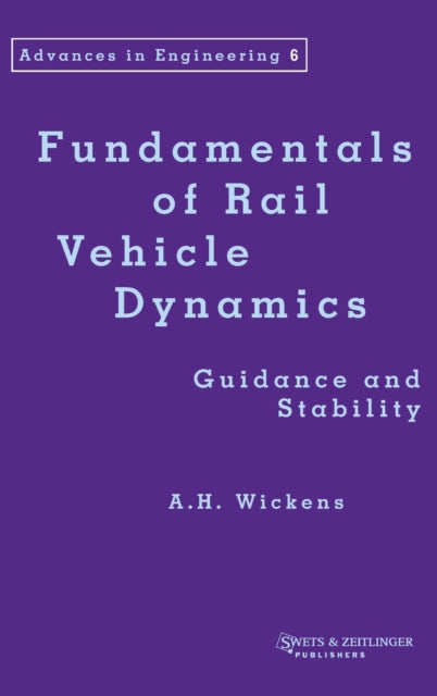 Book cover of: Fundamentals of Rail Vehicle Dynamics. By: Alan Wickens