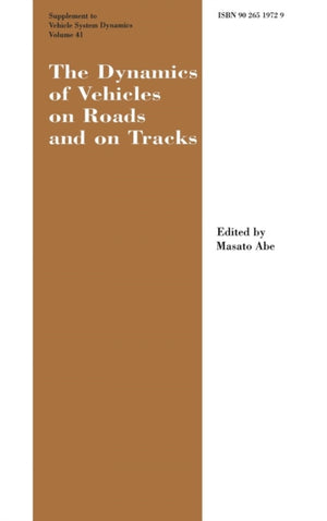 Dynamics of Vehicles on Roads and on Tracks Supplement to Vehicle System Dynamics
