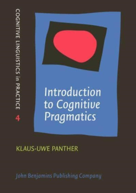 Book cover of: Introduction to Cognitive Pragmatics. By: Klaus-Uwe Panther