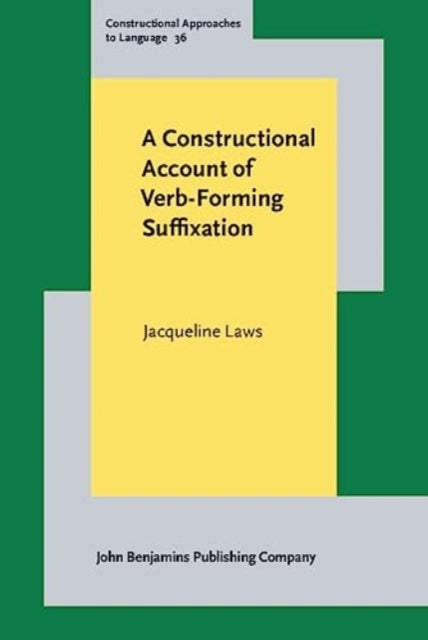 Book cover of: Constructional Account of Verb-Forming Suffixation. By: Jacqueline Laws