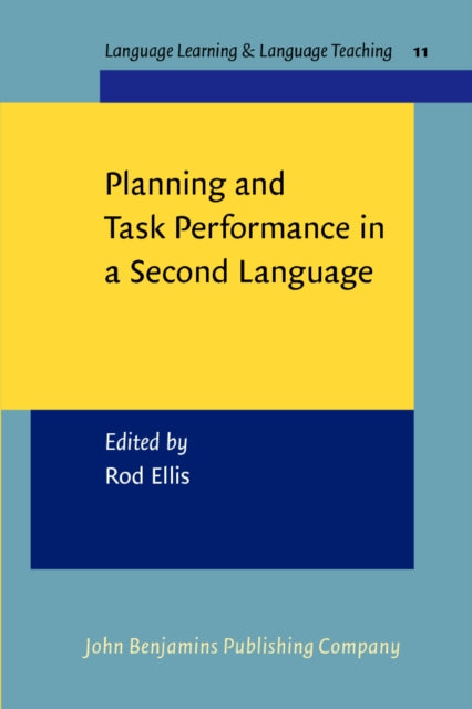 Book cover of: Planning and Task Performance in a Second Language. By: Rod Ellis