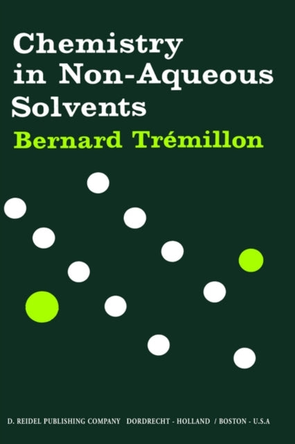 Book cover of: Chemistry in Non-Aqueous Solvents. By: B. Trémillon