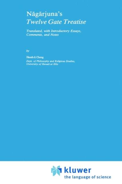Book cover of: Nagarjuna’s Twelve Gate Treatise. By: Hsueh-li Cheng