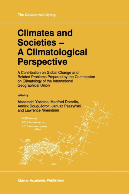 Book cover of: Climates and Societies - A Climatological Perspective