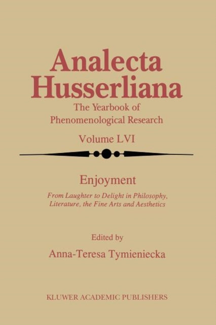 Book cover of: Enjoyment. By: Anna-Teresa Tymieniecka