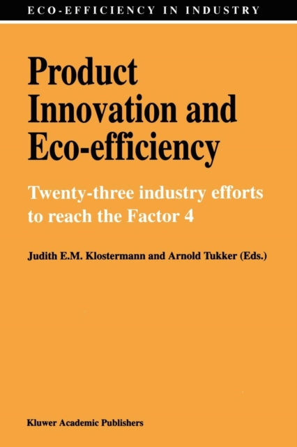 Book cover of: Product Innovation and Eco-Efficiency. By: Judith E.M. Klostermann