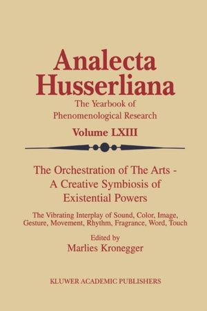 Orchestration of the Arts — A Creative Symbiosis of Existential Powers