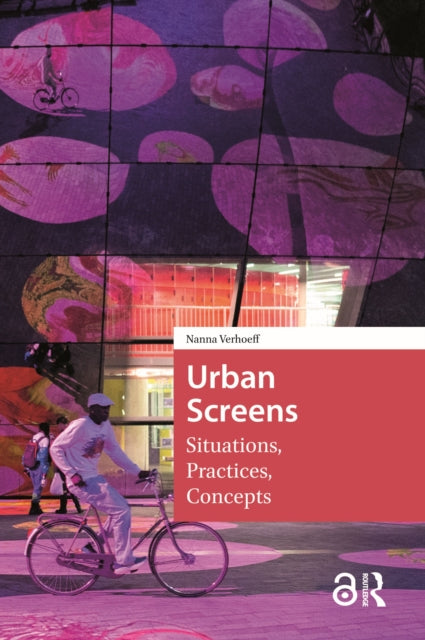 Book cover of: Urban Screens. By: Nanna Verhoeff