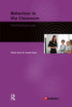 Book cover of: Behaviour in the Classroom. By: Olivia Dear
