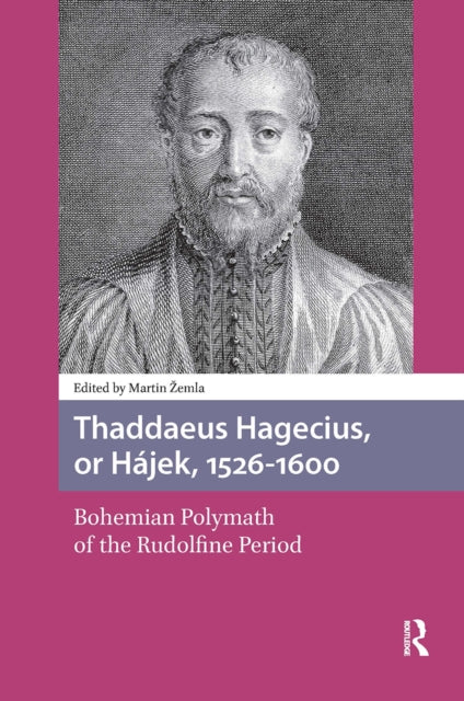 Book cover of: Thaddaeus Hagecius, or Hajek, 1526-1600. By: Martin Zemla