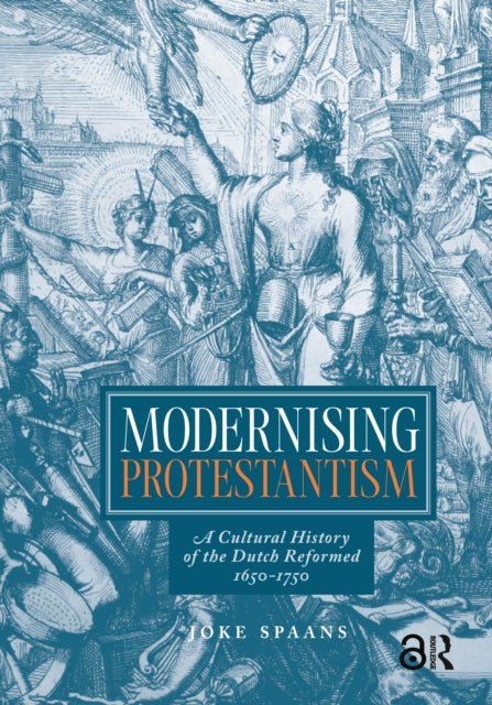 Book cover of: Modernising Protestantism. By: Joke Spaans