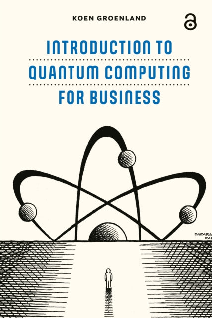 Book cover of: Introduction to Quantum Computing for Business