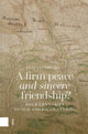 Book cover of: Firm Peace and Sincere Friendship?